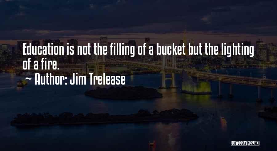 Lighting The Fire Quotes By Jim Trelease