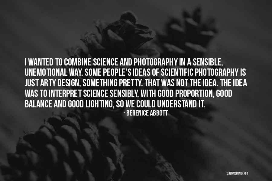 Lighting The Way Quotes By Berenice Abbott Lighting The Way Quotes By Berenice Abbott