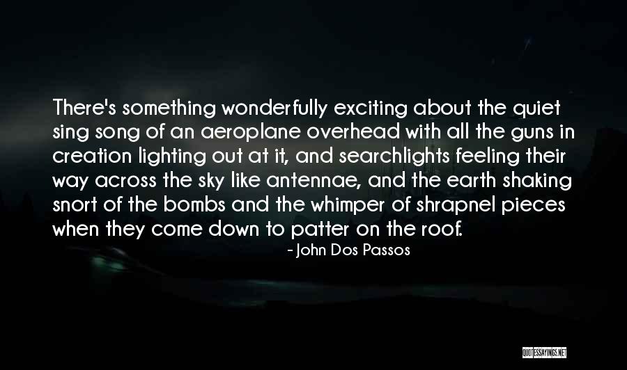 Lighting The Way Quotes By John Dos Passos Lighting The Way Quotes By John Dos Passos