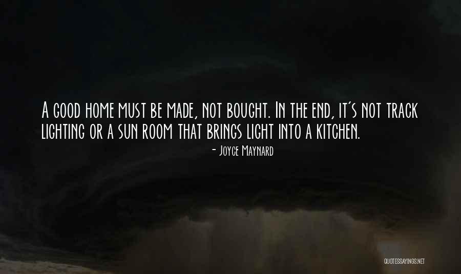 Lighting Up A Room Quotes By Joyce Maynard Lighting Up A Room Quotes By Joyce Maynard