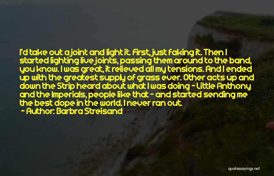 Lighting Up My World Quotes By Barbra Streisand