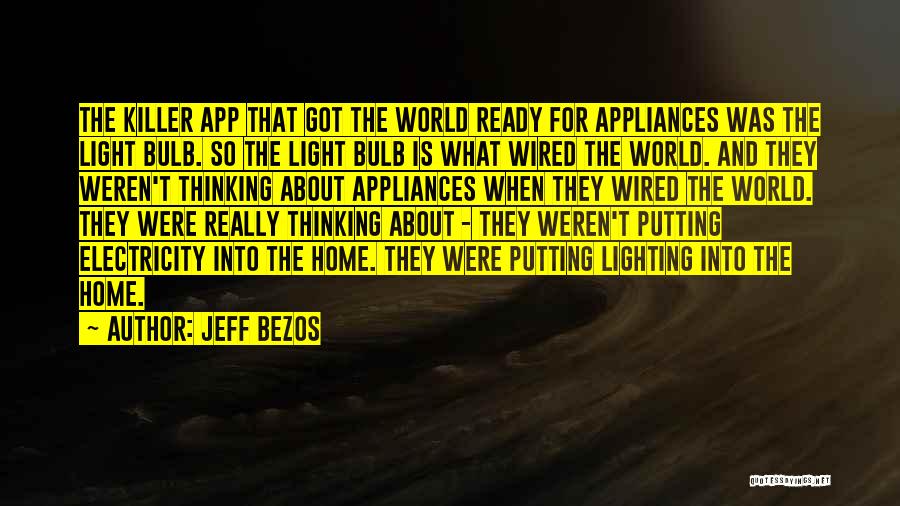 Lighting Up My World Quotes By Jeff Bezos