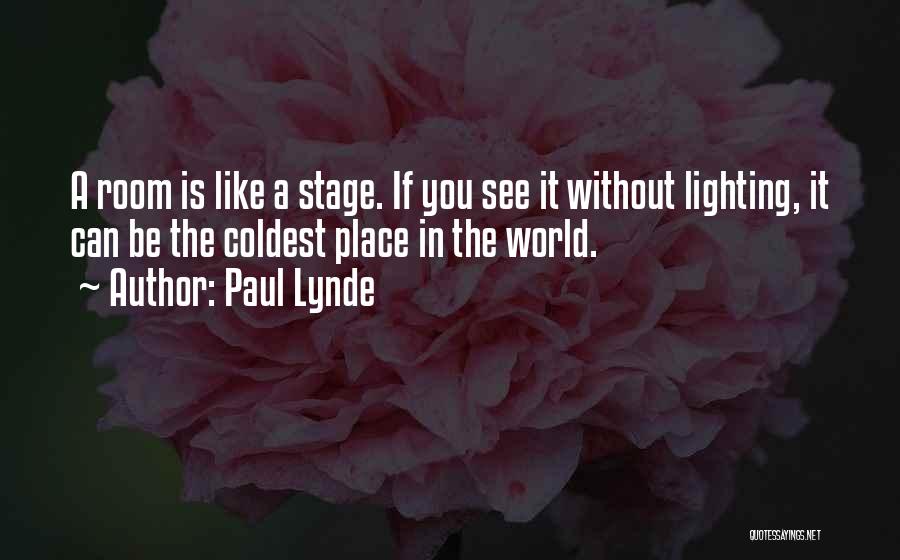 Lighting Up My World Quotes By Paul Lynde