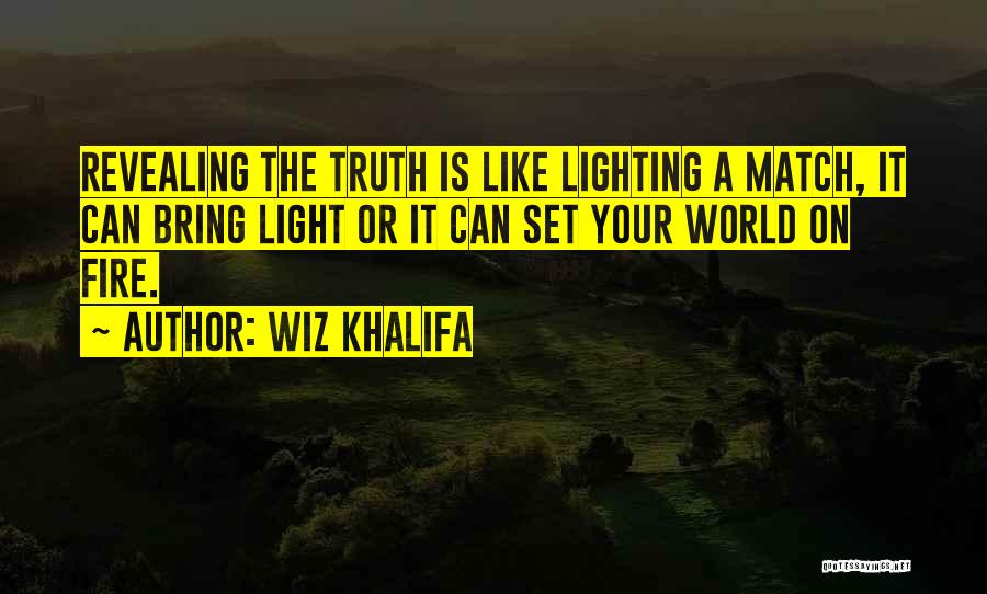 Lighting Up My World Quotes By Wiz Khalifa