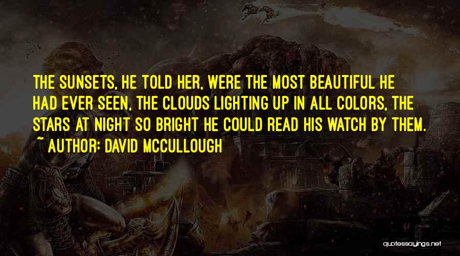 Lighting Up The Night Quotes By David McCullough