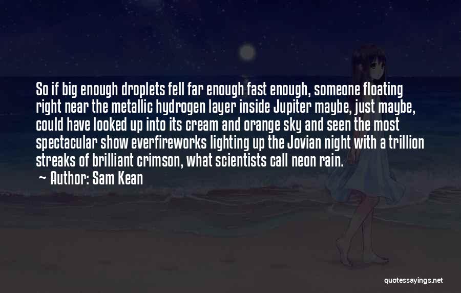 Lighting Up The Sky Quotes By Sam Kean