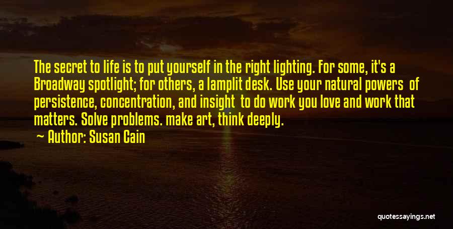 Lighting Up Your Life Quotes By Susan Cain