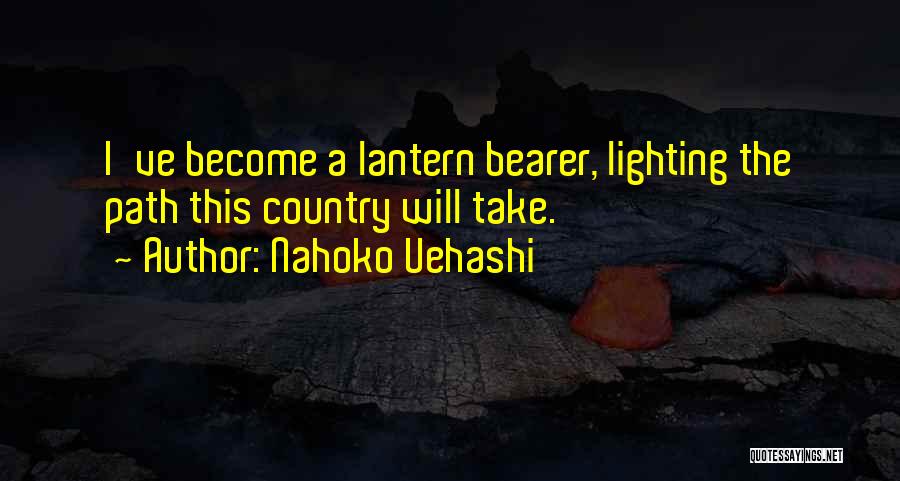 Lighting Your Path Quotes By Nahoko Uehashi