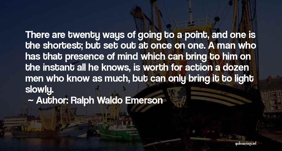 Lightkeeper Quotes By Ralph Waldo Emerson