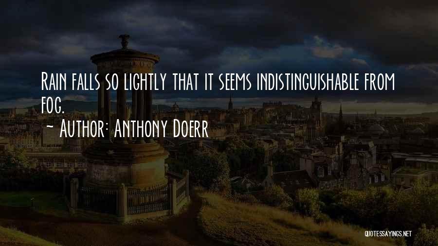 Lightly Quotes By Anthony Doerr