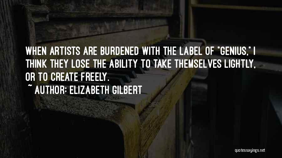 Lightly Quotes By Elizabeth Gilbert