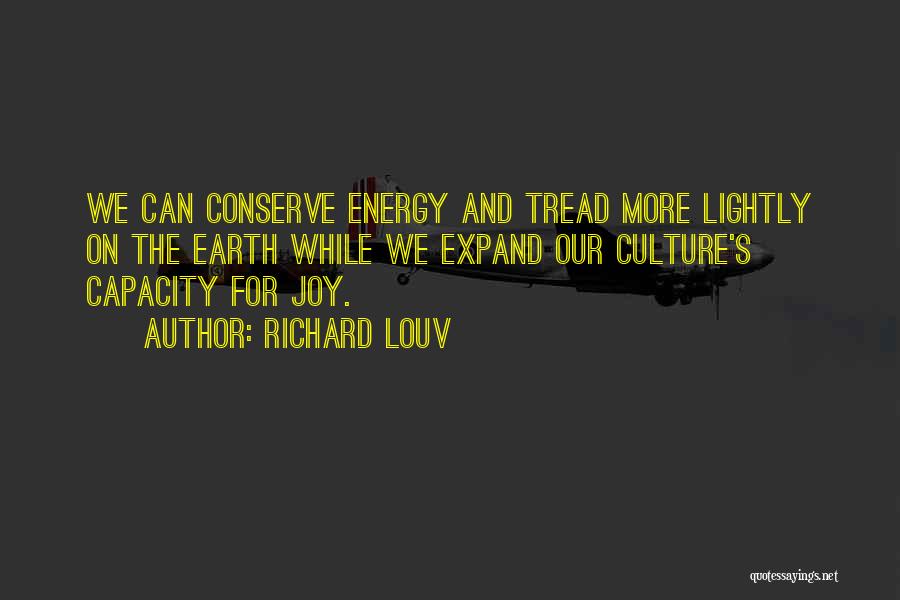 Lightly Quotes By Richard Louv