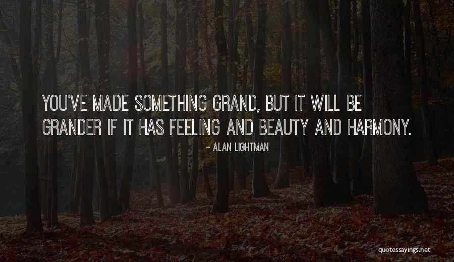 Lightman Alan Quotes By Alan Lightman Lightman Alan Quotes By Alan Lightman