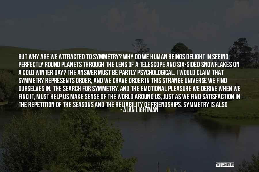 Lightman Alan Quotes By Alan Lightman Lightman Alan Quotes By Alan Lightman