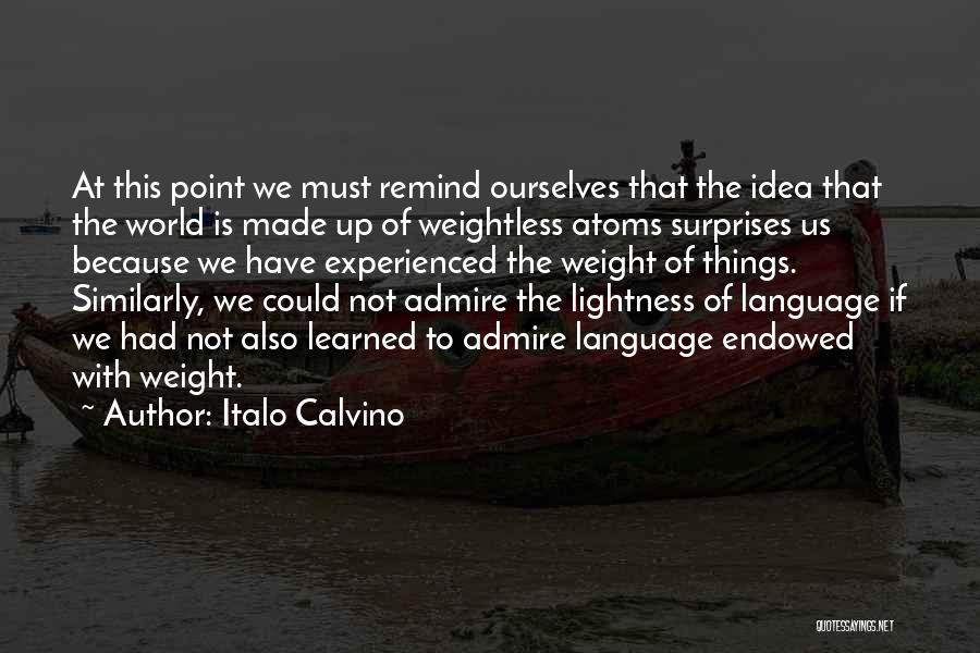 Lightness Calvino Quotes By Italo Calvino