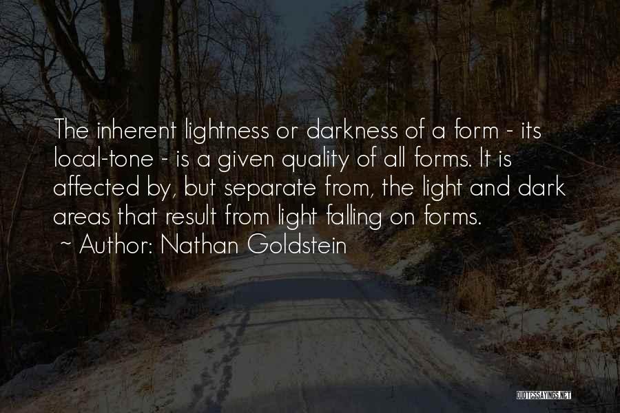 Lightness Vs Darkness Quotes By Nathan Goldstein