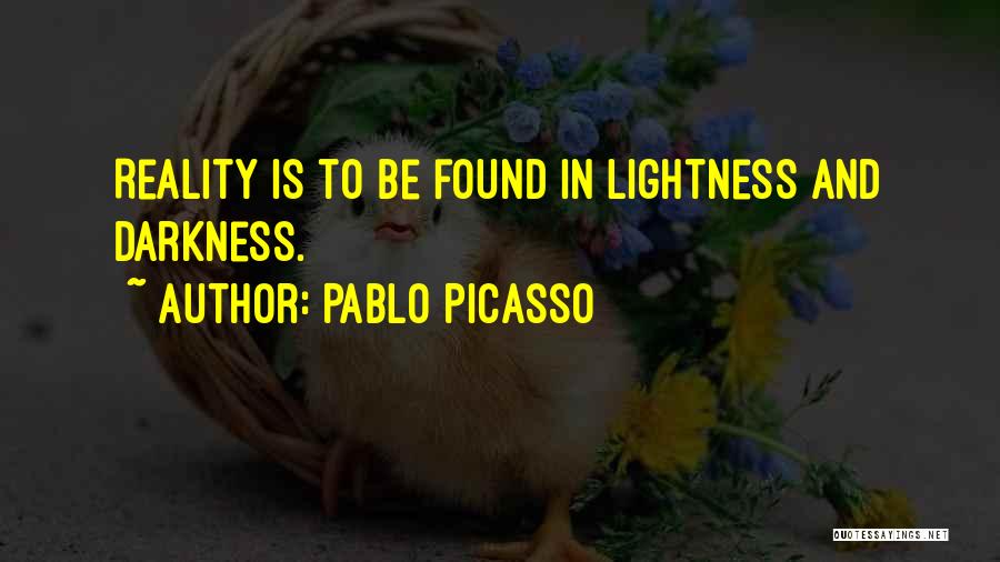 Lightness Vs Darkness Quotes By Pablo Picasso