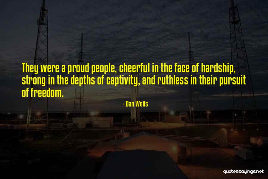 Lightnesses Quotes By Dan Wells Lightnesses Quotes By Dan Wells
