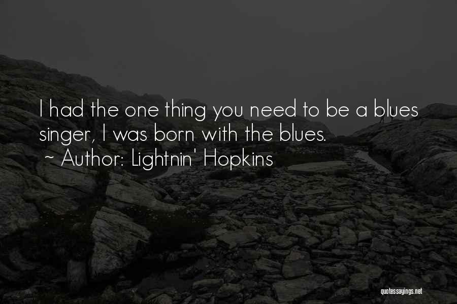 Lightnin' Hopkins Quotes 766413