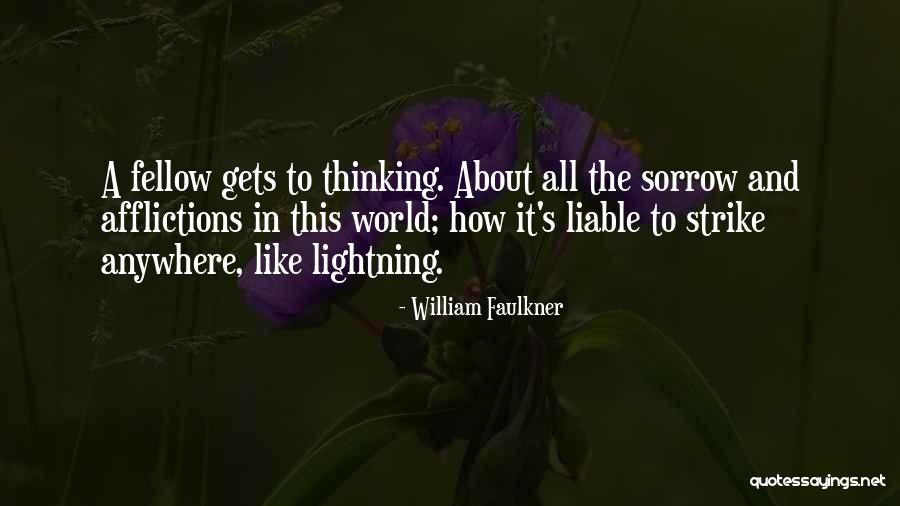 Lightning And Life Quotes By William Faulkner Lightning And Life Quotes By William Faulkner