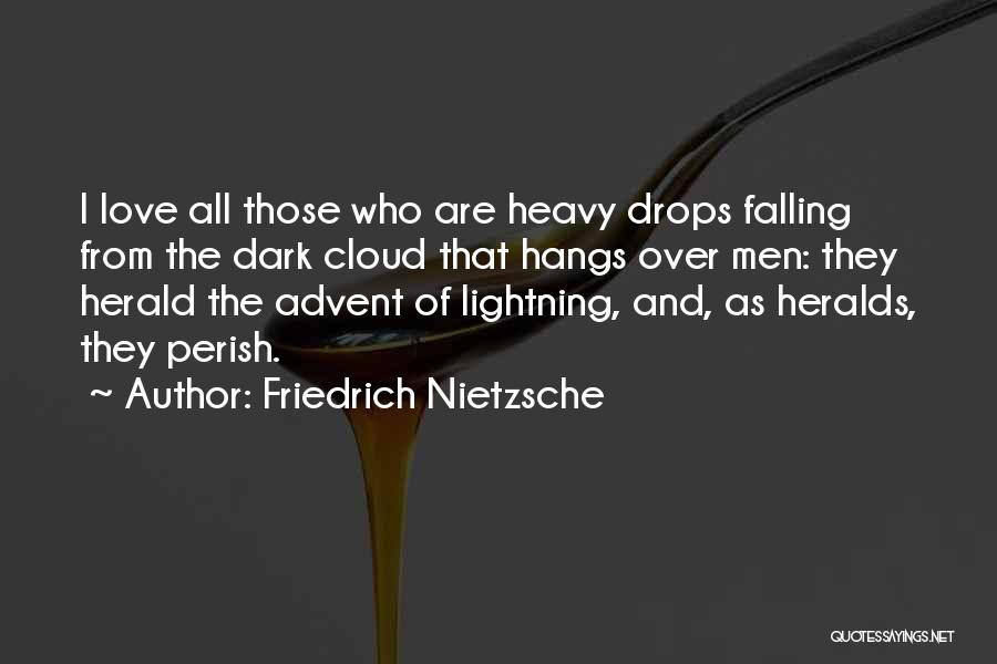 Lightning And Love Quotes By Friedrich Nietzsche