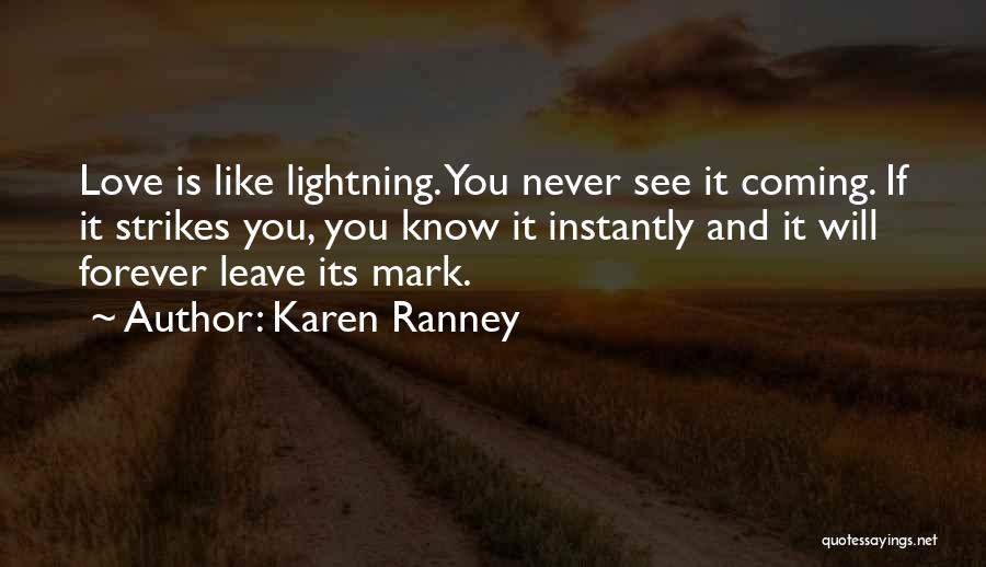 Lightning And Love Quotes By Karen Ranney