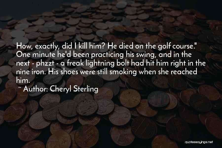 Lightning Bolt Quotes By Cheryl Sterling