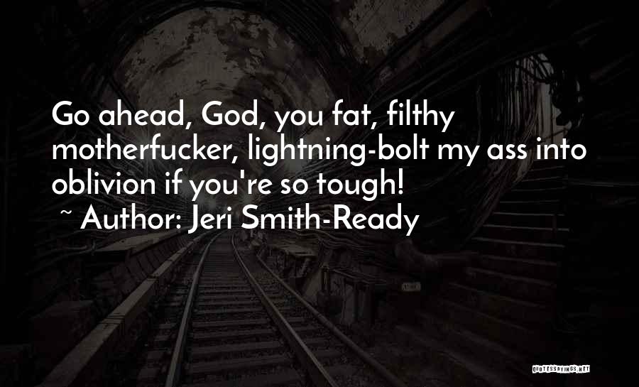 Lightning Bolt Quotes By Jeri Smith-Ready