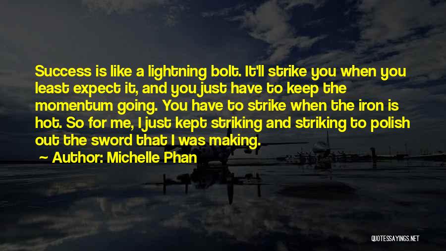 Lightning Bolt Quotes By Michelle Phan