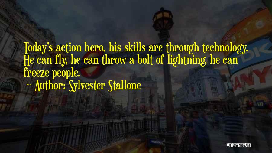 Lightning Bolt Quotes By Sylvester Stallone