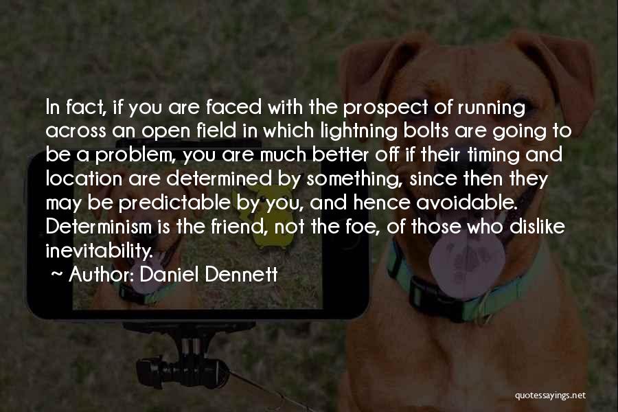 Lightning Bolts Quotes By Daniel Dennett