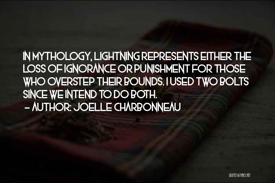 Lightning Bolts Quotes By Joelle Charbonneau