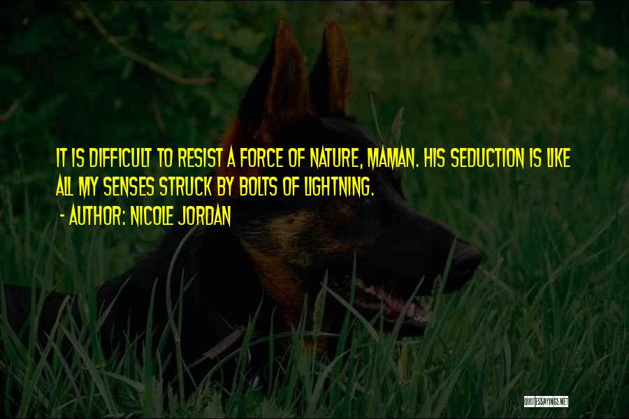 Lightning Bolts Quotes By Nicole Jordan