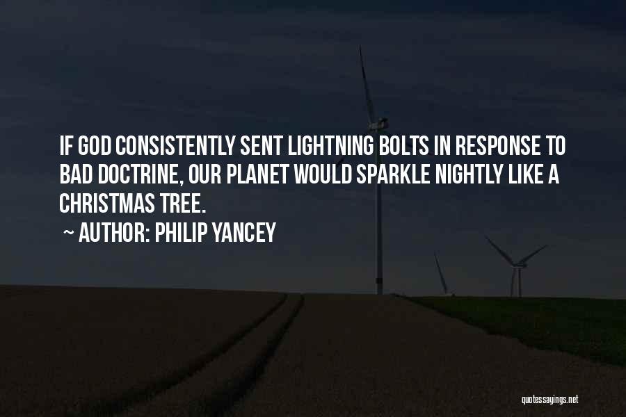 Lightning Bolts Quotes By Philip Yancey