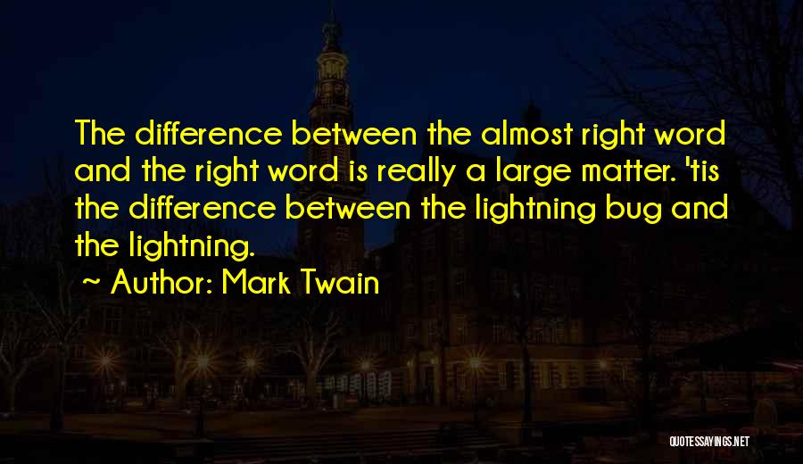 Lightning Bug Quotes By Mark Twain