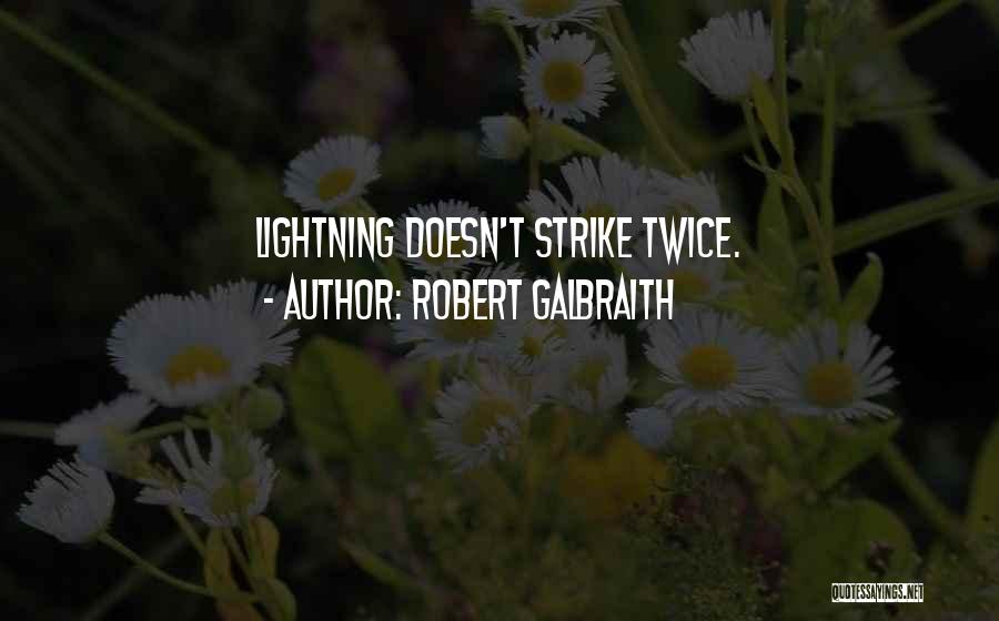 Lightning Does Strike Twice Quotes By Robert Galbraith