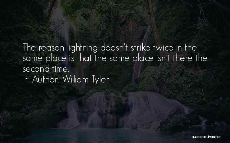 Lightning Does Strike Twice Quotes By William Tyler