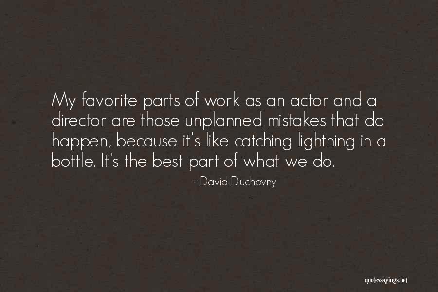Lightning In A Bottle Quotes By David Duchovny Lightning In A Bottle Quotes By David Duchovny