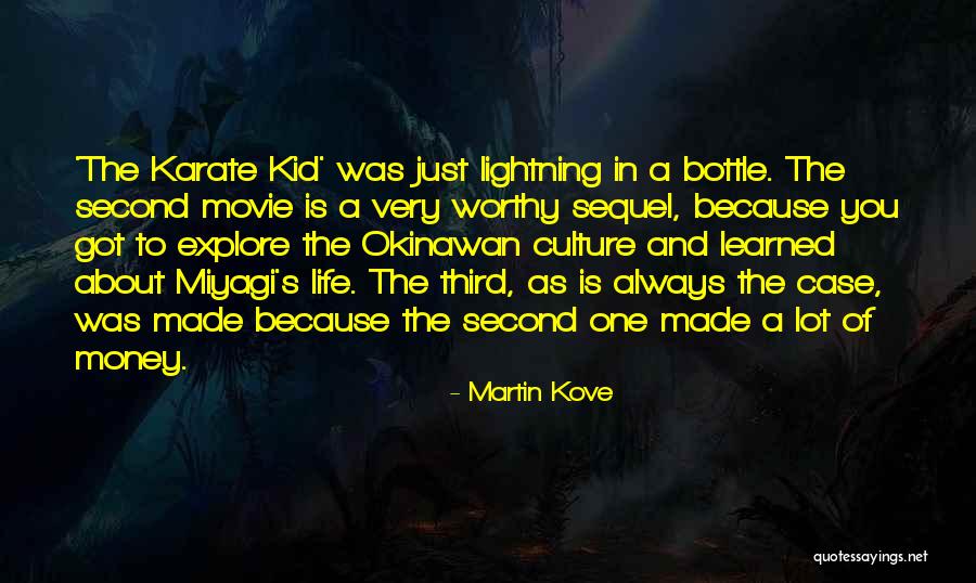 Lightning In A Bottle Quotes By Martin Kove Lightning In A Bottle Quotes By Martin Kove