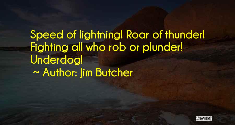 Lightning Quotes By Jim Butcher