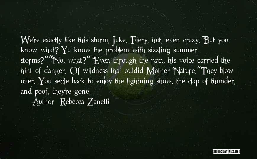 Lightning Storms Quotes By Rebecca Zanetti