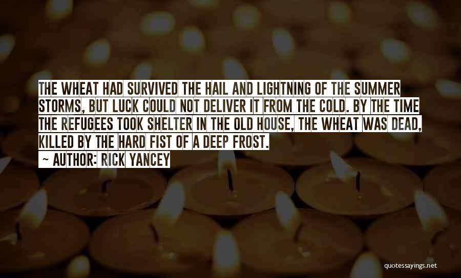 Lightning Storms Quotes By Rick Yancey