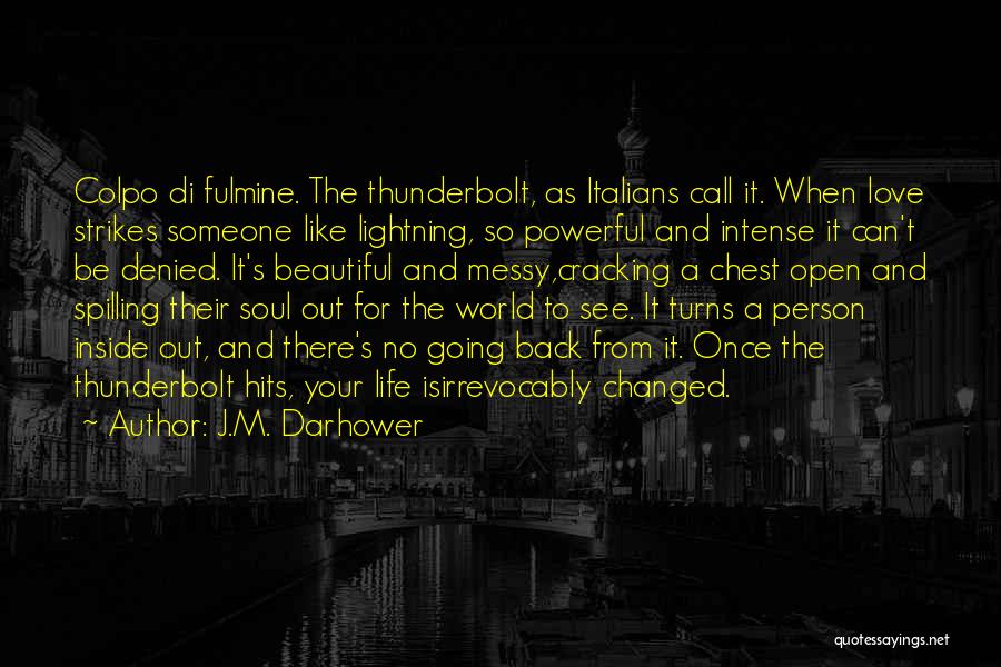 Lightning Strikes Love Quotes By J.M. Darhower