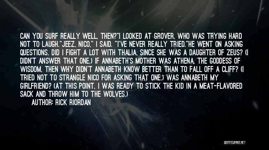 Lightning Thief Grover Quotes By Rick Riordan