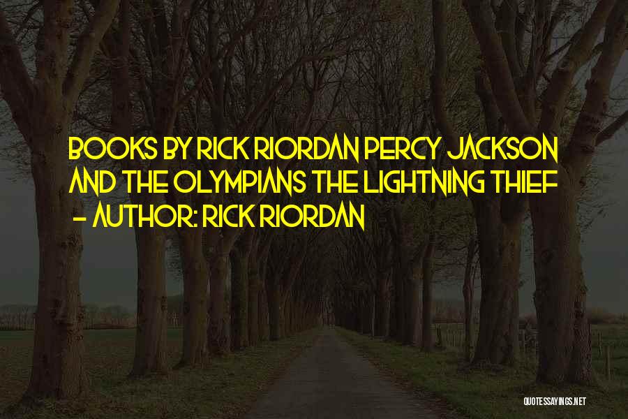Lightning Thief Quotes By Rick Riordan
