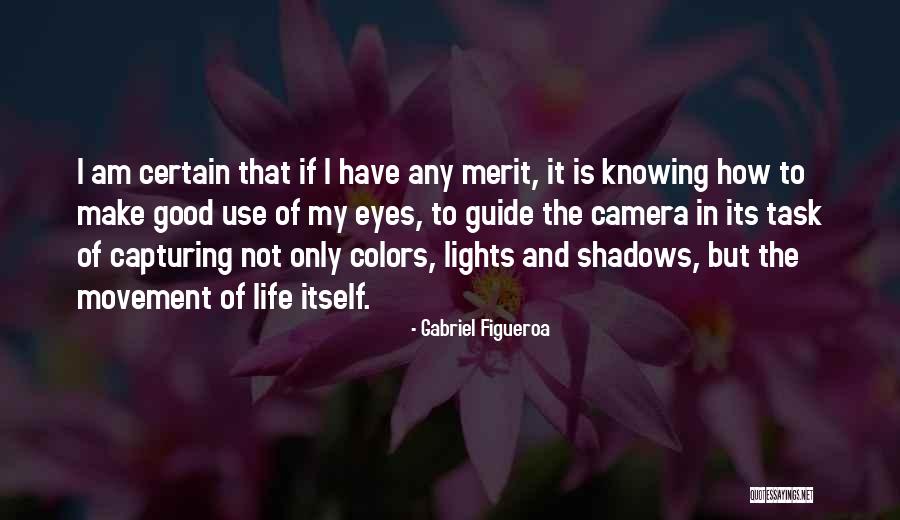 Lights And Colors Quotes By Gabriel Figueroa