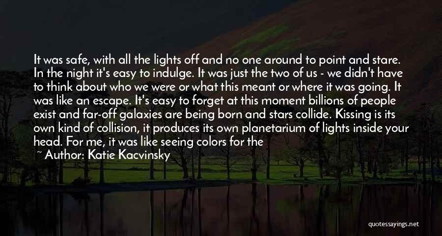 Lights And Colors Quotes By Katie Kacvinsky