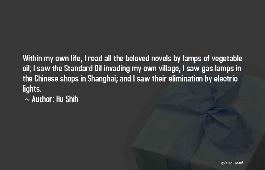 Lights And Life Quotes By Hu Shih