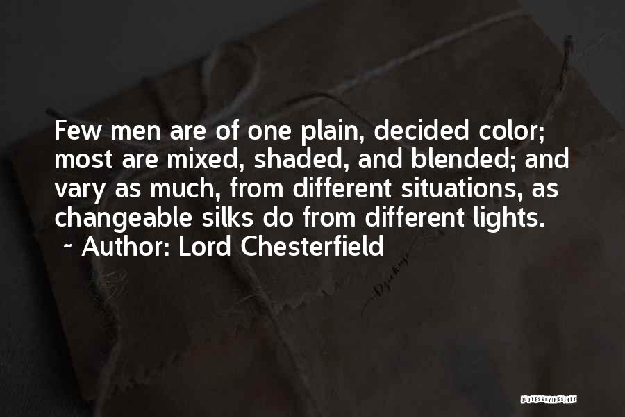 Lights And Life Quotes By Lord Chesterfield