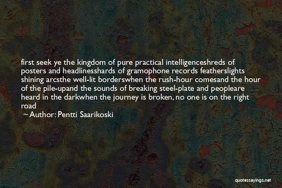 Lights And Sounds Quotes By Pentti Saarikoski